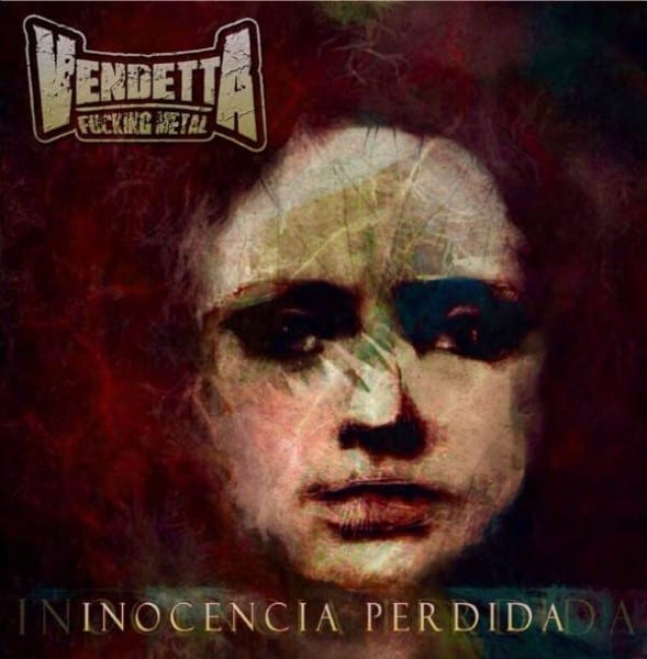 vendetta_fucking_metal_inocencia_perdida_big