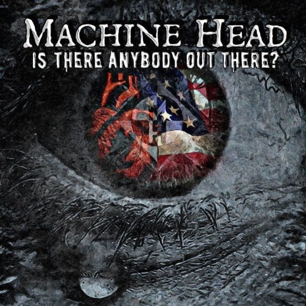machine_head_is_there_anybody_out_there