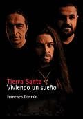 Tierra Santa - Viviendo un sueño