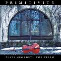Primitivity - Plays Megadeth For Cello