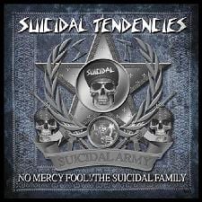 Suicidal Tendencies - No Mercy Fool!/The Suicidal Family
