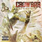 Crowbar - Sever The Wicked Hand