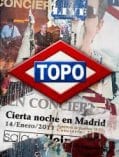 Topo - Cierta Noche En Madrid