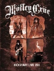 Motley Crue - Kickstart Live 2011