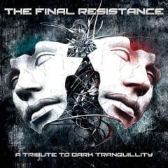 Dark Tranquillity - The Final Resistance