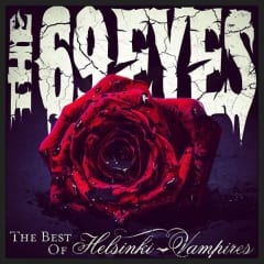 69 Eyes - The Best Of Helsinki Vampires